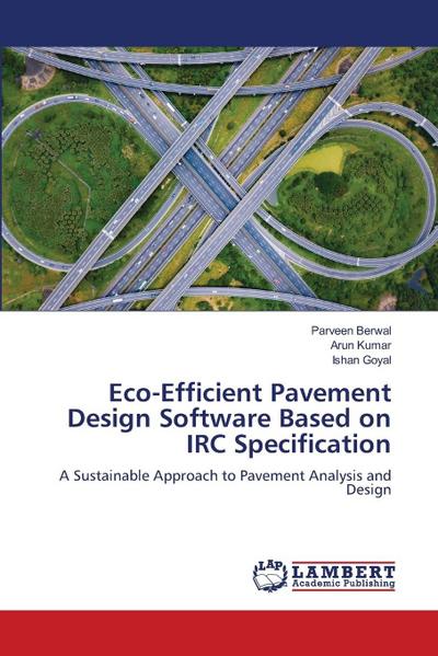 Eco-Efficient Pavement Design Software Based on IRC Specification