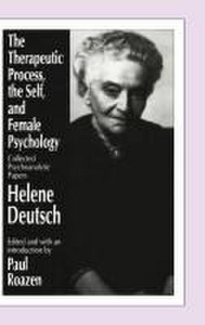 The Therapeutic Process, the Self, and Female Psychology