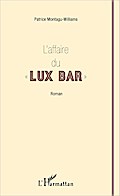 L’affaire du " Lux Bar "