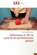 Interactions en 3D: Le cycle de vie de l’évé