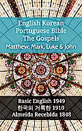 English Korean Portuguese Bible - The Gospels - Matthew, Mark, Luke & John