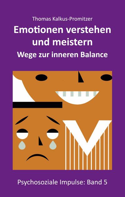 Emotionen verstehen und meistern