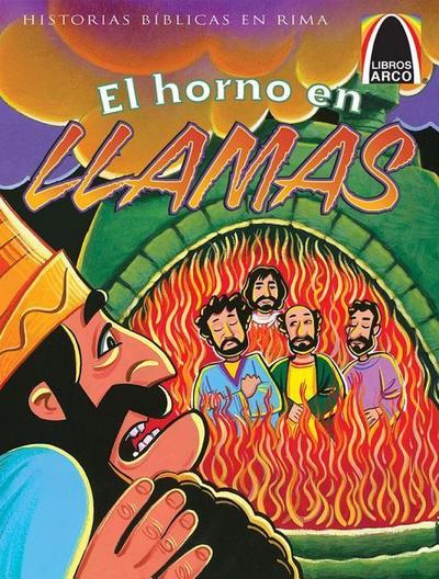 Libros Arco: El Horno En Llamas (Arch Books: The Fiery Furnace)
