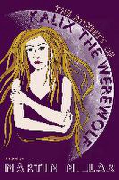 The Anxiety of Kalix the Werewolf