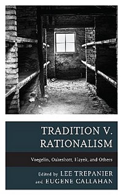 Tradition v. Rationalism