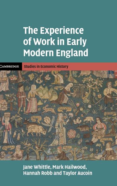The Experience of Work in Early Modern England