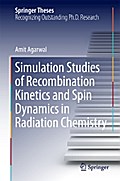Simulation Studies of Recombination Kinetics and Spin Dynamics in Radiation Chemistry