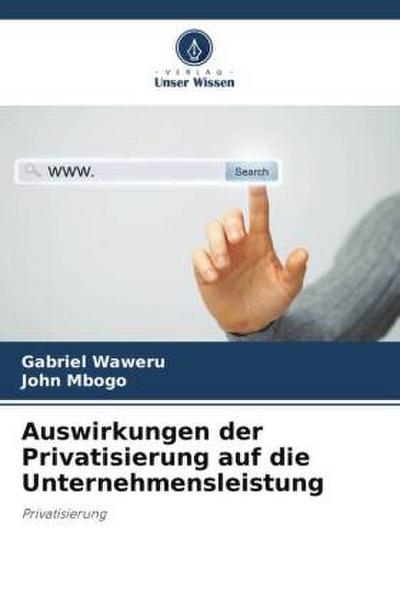 Auswirkungen der Privatisierung auf die Unternehmensleistung