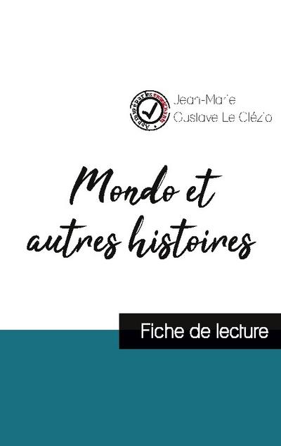 Mondo et autres histoires de Le Clézio (fiche de lecture et analyse complète de l’oeuvre)