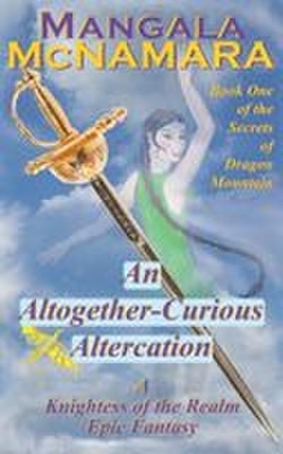 An Altogether-Curious Altercation