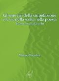 Gli esercizi della stupefazione e le vie della scelta nella poesia di anna maria farabbi
