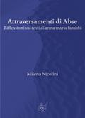 Attraversamenti di Abse. Riflessioni sui testi di anna maria farabbi