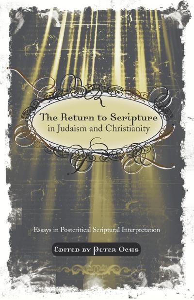 The Return to Scripture in Judaism and Christianity