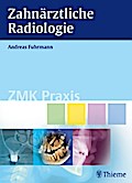 Zahnärztliche Radiologie (ZMK Praxis)