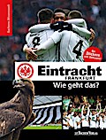 Eintracht Frankfurt - Wie geht das?