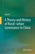 A Theory and History of Rural-urban Governance in China
