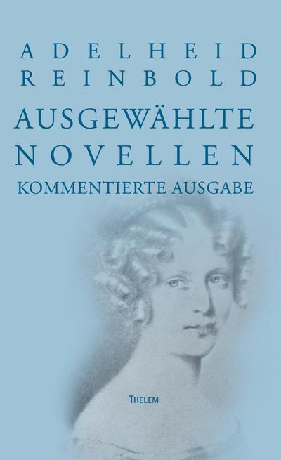 Adelheid Reinbold: Ausgewählte Novellen 
