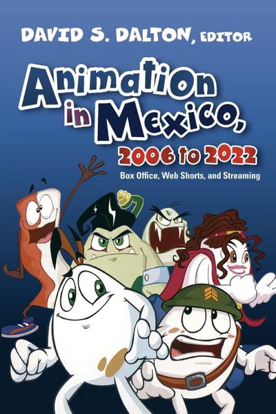 Animation in Mexico, 2006 to 2022