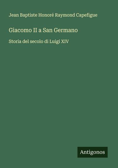 Giacomo II a San Germano