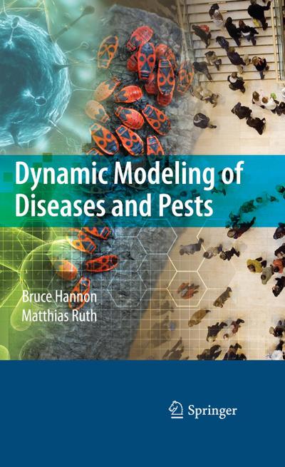 Dynamic Modeling of Diseases and Pests