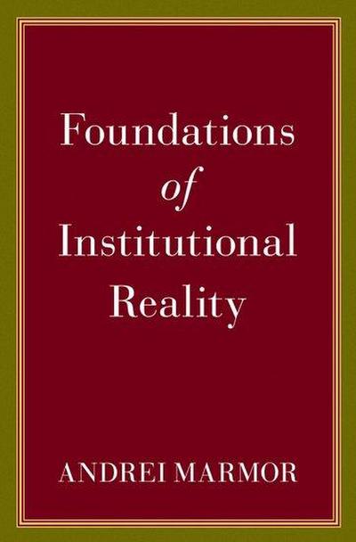Foundations of Institutional Reality