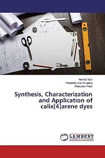Synthesis, Characterization and Application of calix[4]arene dyes
