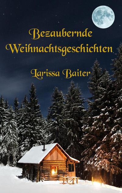 Bezaubernde Weihnachtsgeschichten