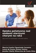 Opieka paliatywna nad osobami starszymi chorymi na raka