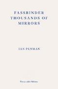 Fassbinder Thousands of Mirrors