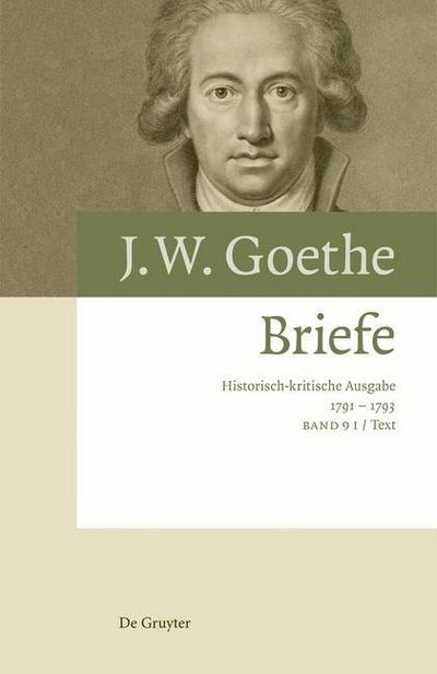 Johann Wolfgang von Goethe: Briefe Briefe 1791 - 1793, 2 Teile