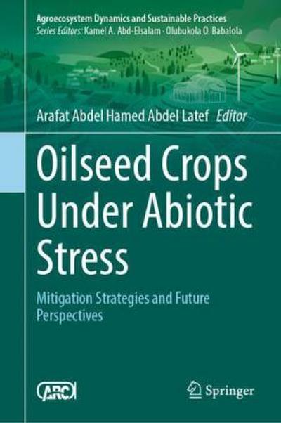 Oilseed Crops Under Abiotic Stress