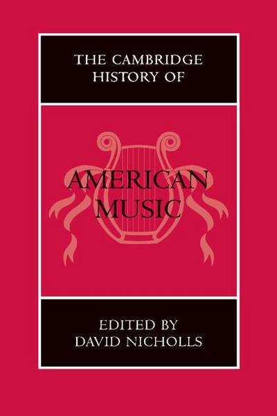 The Cambridge History of American Music