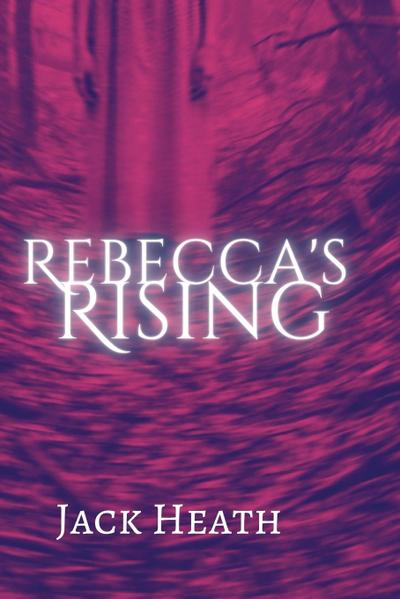 Rebecca’s Rising