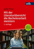 Mit der Literaturübersicht die Bachelorarbeit meistern