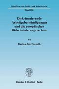 Diskriminierende Arbeitgeberkündigungen und die europäischen Diskriminierungsverbote