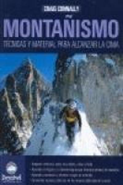 Montañismo : técnicas y material para alcanzar la cima