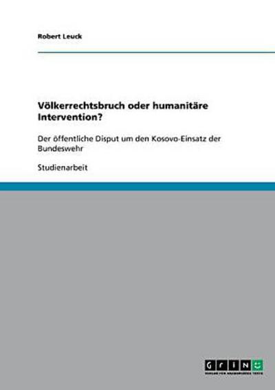 Völkerrechtsbruch oder humanitäre Intervention?