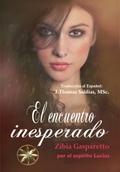 Encuentro Inesperado (Zibia Gasparetto & Lucius)