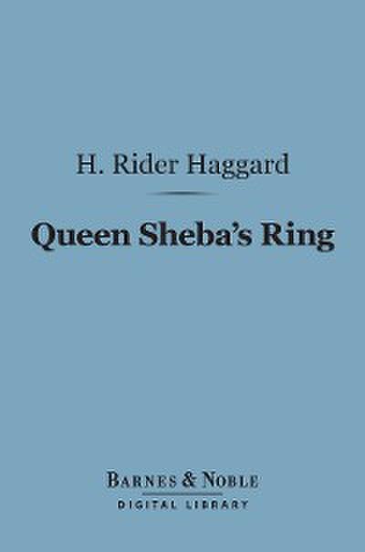 Queen Sheba’s Ring (Barnes & Noble Digital Library)