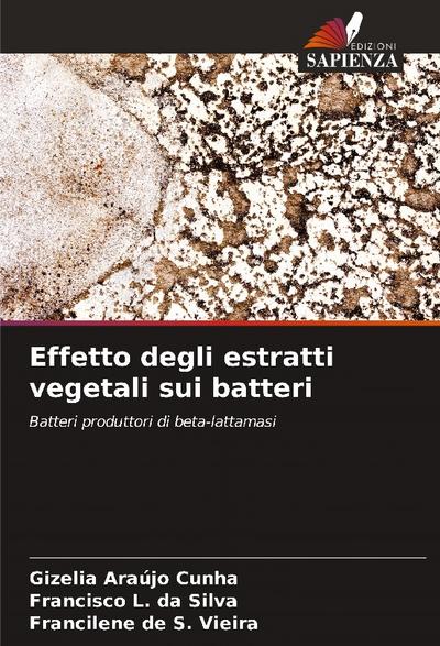 Effetto degli estratti vegetali sui batteri