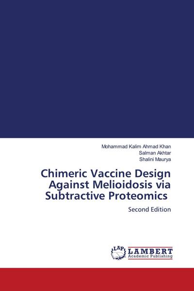 Chimeric Vaccine Design Against Melioidosis via Subtractive Proteomics