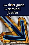 The Short Guide to Criminal Justice