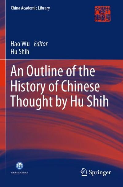 An Outline of the History of Chinese Thought by Hu Shih