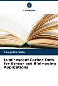 Luminescent Carbon Dots for Sensor and Bioimaging 