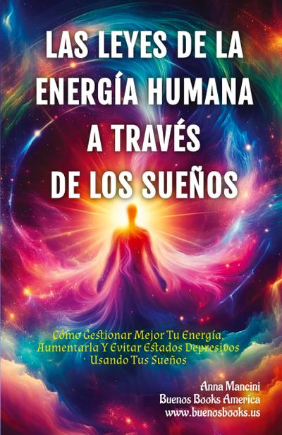 Las Leyes de la Energía Humana A Través de los Sueños