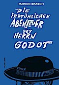 Die irrtümlichen Abenteuer des Herrn Godot