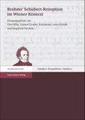 Brahms’ Schubert-Rezeption im Wiener Kontext