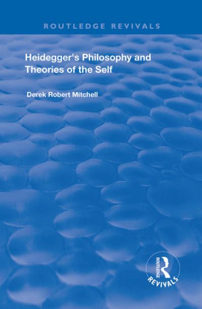Heidegger’s Philosophy and Theories of the Self