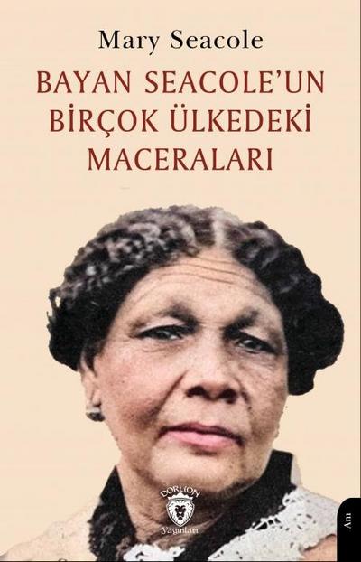 Bayan Seacoleun Bircok Ülkedeki Maceralari