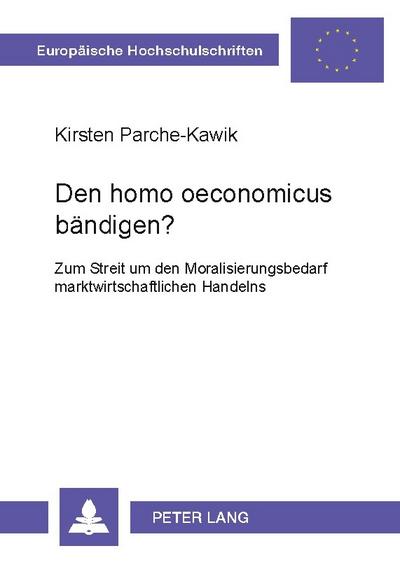 Den homo oeconomicus bändigen?